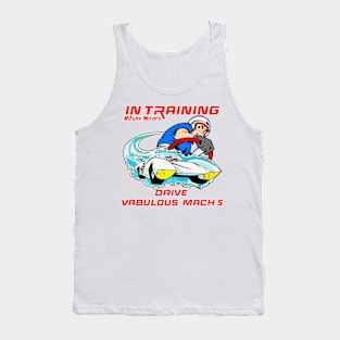 in training drive mach 5 Tank Top